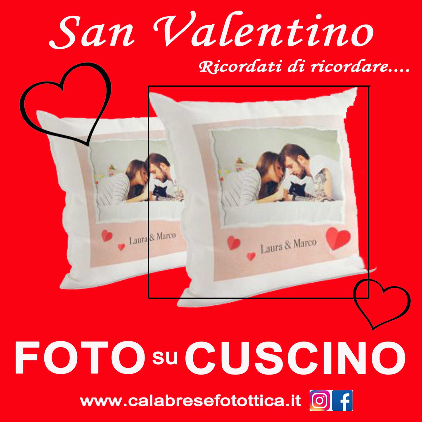 CUSCINO PERSONALIZZATO CON FOTO PER SAN VALENTINO A BOLOGNA CALABRESE FOTOTTICA NEW GROUP VIA MURRI 193 BC (CALABRESE FOTOTTICA GROUP) www.calabresefotottica.it